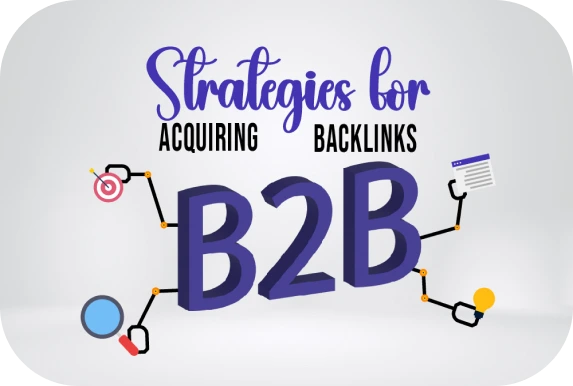 Strategies for acquiring b2b backlinks