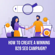 how to create a winning b2b seo campaign