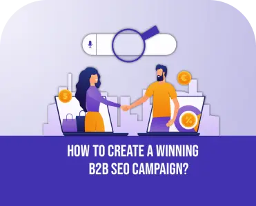 create a winning b2b seo campaign